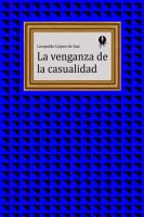 La venganza de la casualidad
