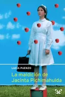 La maldición de Jacinta Pichimahuida