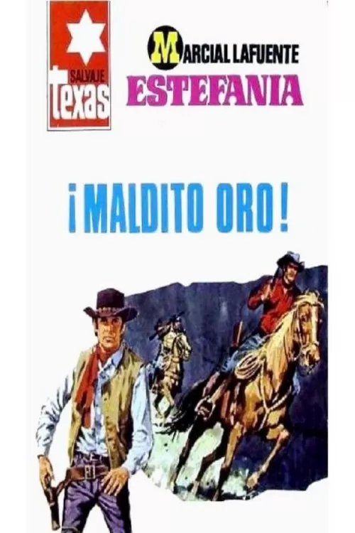 ¡Maldito oro!