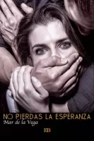 No pierdas la esperanza