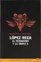 López Rega - El peronismo y la Triple A