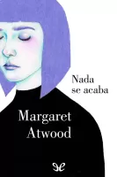 Nada se acaba