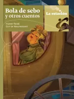 Bola de sebo y otros cuentos