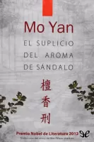 El suplicio del aroma de sándalo