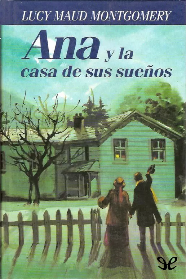 Ana y la casa de sus suenos