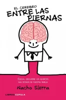 El cerebro entre las piernas