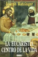 La Eucaristía centro de la vida