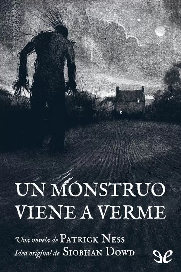 Un monstruo viene a verme