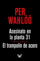Asesinato en la planta 31 & El trampolín de acero