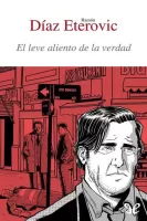 El leve aliento de la verdad