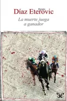 La muerte juega a ganador