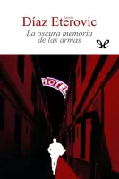 La oscura memoria de las armas
