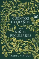 Cuentos extraños para niños peculiares