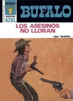 Los asesinos lloran