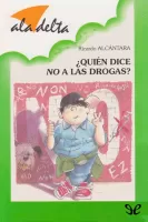 ¿Quién dice no a las drogas?