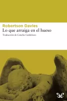 Lo que arraiga en el hueso