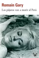 Los pájaros van a morir al Perú