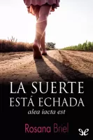 La suerte está echada