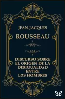 Discurso sobre el origen de la desigualdad entre los hombres