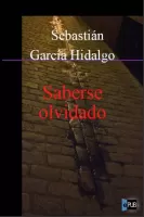Saberse olvidado
