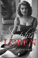 Sophia Loren. Una vida de novela