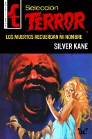 Los muertos recuerdan mi nombre