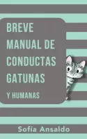 Breve manual de conductas gatunas y humanas Microrrelatos