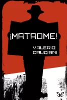 ¡Matadme!