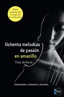 Ochenta melodías de pasión en amarillo
