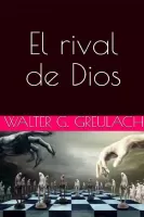 El rival de Dios