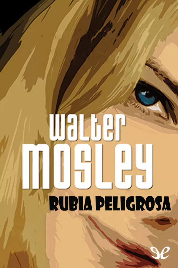 Rubia peligrosa