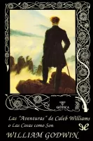 Las \'aventuras\' de Caleb Williams o Las cosas como son