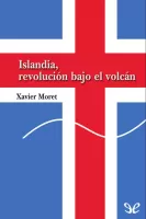 Islandia, revolución bajo el volcán